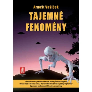 Tajemné fenomény - Arnošt Vašíček