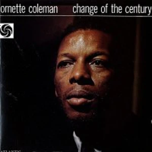 Change Of The Century - Coleman Ornette [CD album]