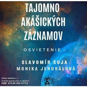 Tajomno akášických záznamov - Osvietenie - Slavomír Suja, Monika Jendrálová - e-kniha