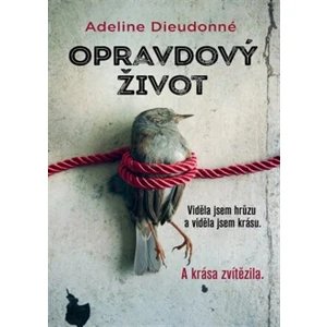 Opravdový život - Adeline Dieudonné