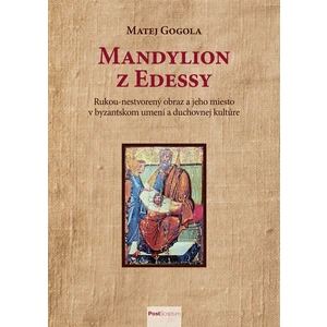 Mandylion z Edessy - Gogola Matej