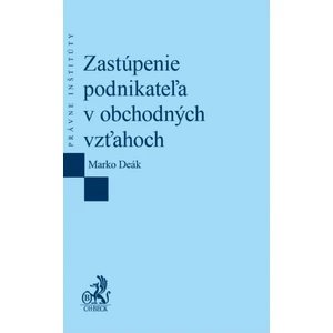 Zastúpenie podnikateľa v obchodných vzťahoch - Deák Marko