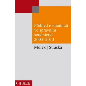 Přehled rozhodnutí ve správním soudnictví 2003 - 2013