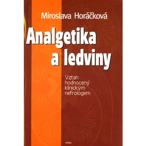 Analgetika a ledviny - Horáčková Miroslava