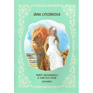 Tarot archandělů a svatých osob - Jana Lysoňková