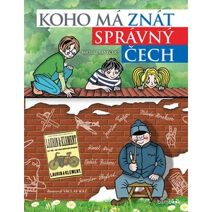 Koho má znát správný Čech, Ráž Václav