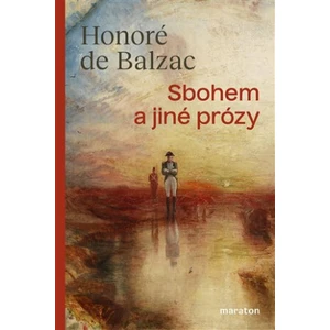 Sbohem a jiné prózy - Honoré De Balzac