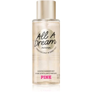 Victoria's Secret PINK All A Dream Shimmer tělový sprej se třpytkami pro ženy 250 ml