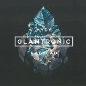 Mydy Rabycad – Glamtronic CD