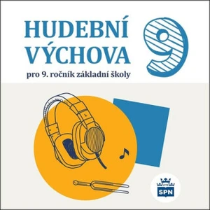 CD Hudební výchova 9 -- pro 9.ročník základní školy [CD]