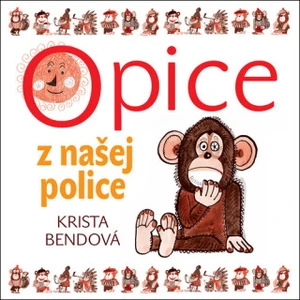 Opice z našej police - Kronerová Zuzana