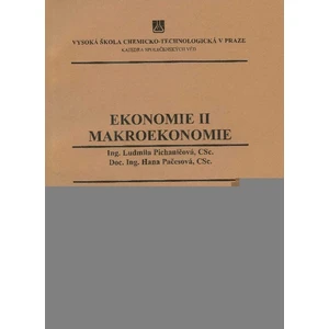 Ekonomie II: Makroekonomie - Pichaničová Ludmila, Pačesová Hana