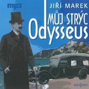 Můj strýc Odysseus - Václav Postránecký, Jiří Marek, Jaroslav Plesl, Kamil Halbich - audiokniha