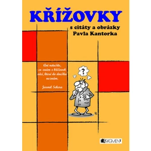 Křížovky s citáty a obrázky Pavla Kantorka