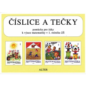 Číslice a tečky Pomůcka pro žáky k výuce matematiky v 1. ročníku ZŠ - Marie Novotná