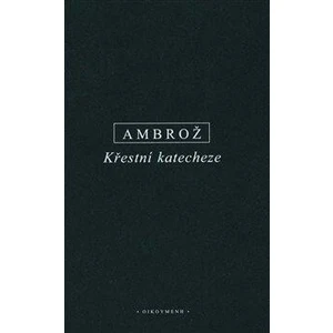 Křestní katecheze - Ambrož