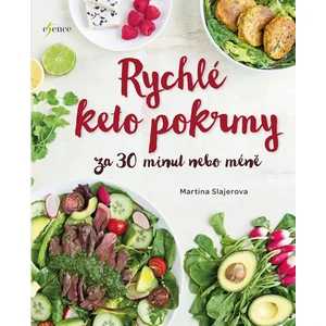 Rychlé keto pokrmy za 30 minut nebo ještě míň - Slajerova Martina