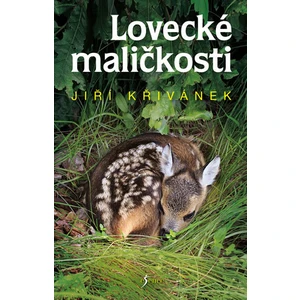 Lovecké maličkosti - Jiří Křivánek