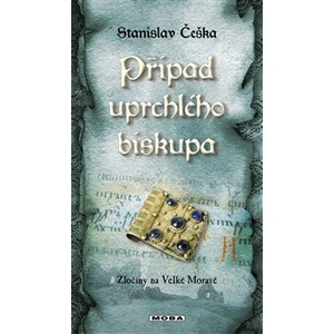 Případ uprchlého biskupa - Stanislav Češka