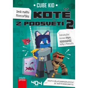 Deník malého Minecrafťáka Kotě z Podsvětí 2 - Cube Kid