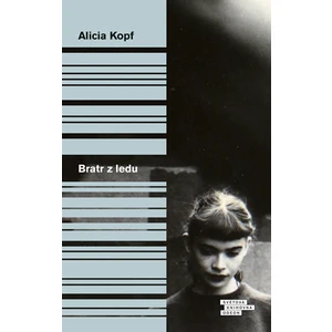 Bratr z ledu - Alicia Kopf