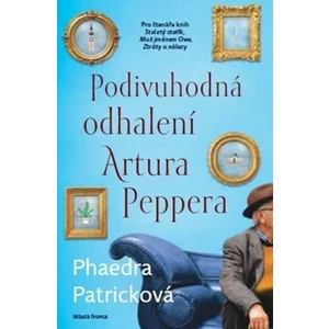 Podivuhodná odhalení Artura Peppera - Patricková Phaedra