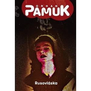 Rusovláska - Orhan Pamuk