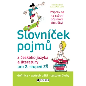 Slovníček pojmů z českého jazyka a literatury - František Brož