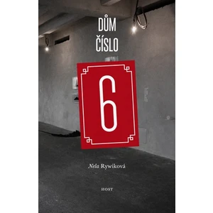 Dům číslo 6 - Nela Rywiková