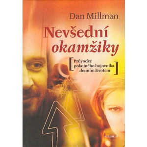 Nevšední okamžiky - Dan Millman