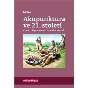 Akupunktura ve 21. století - Petr Fiala