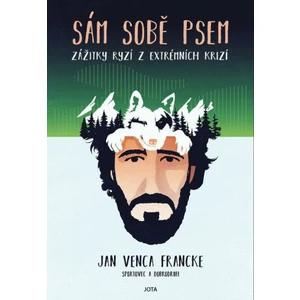 Sám sobě psem - Francke Jan Venca