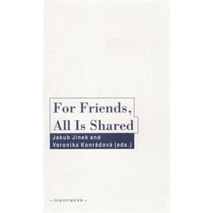 For Friends, All Is Shared