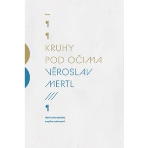 Kruhy pod očima - Věroslav Mertl