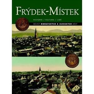 Frýdek-Místek - Historie/Kultura/Lidé - Tomáš Adamec