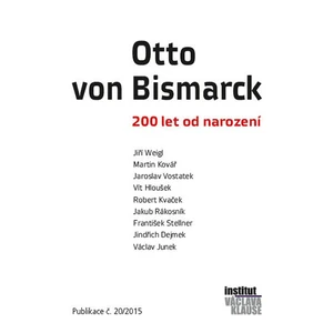 Otto von Bismarck - 200 let od narození