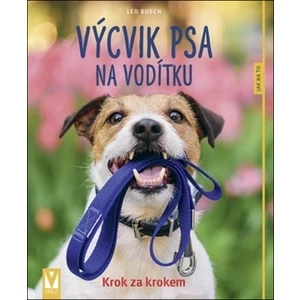 Výcvik psa na vodítku - Leo Busch