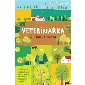 Veterinářka - Gillian Hicková