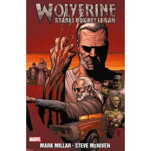 Wolverine - Starej dobrej Logan - Mark Millar