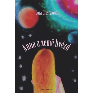 Anna a země hvězd - Droščáková Dora