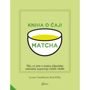 Matcha - Cheadleová Louise, Kilby Nick