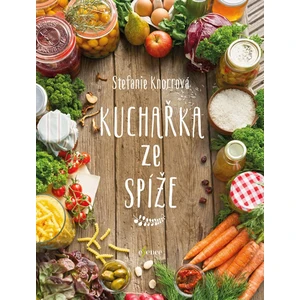 Kuchařka ze spíže - Stefanie Knorrová