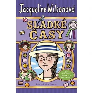 Sladké časy - Jacqueline Wilsonová