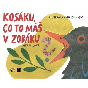 Kosáku, co to máš v zobáku? - Michal Šanda