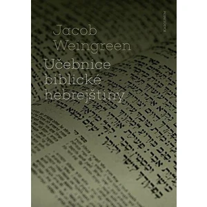 Učebnice biblické hebrejštiny - Jacob Weingreen