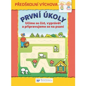 První úkoly Učíme se číst, vyprávět a připravujeme se na psaní