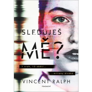 Sleduješ mě? - Vincent Ralph