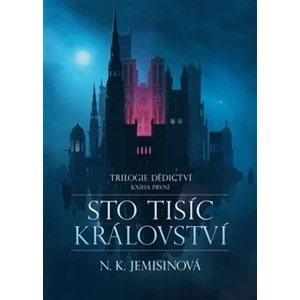 Sto tisíc království - N.K. Jemisinová