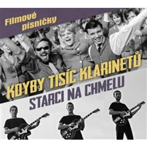 Různí interpreti – Kdyby tisíc klarinetů / Starci na chmelu - Filmové písničky