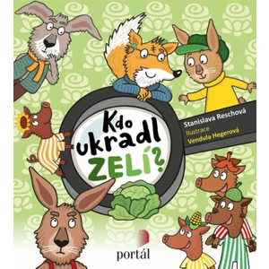 Kdo ukradl zelí? - Stanislava Reschová